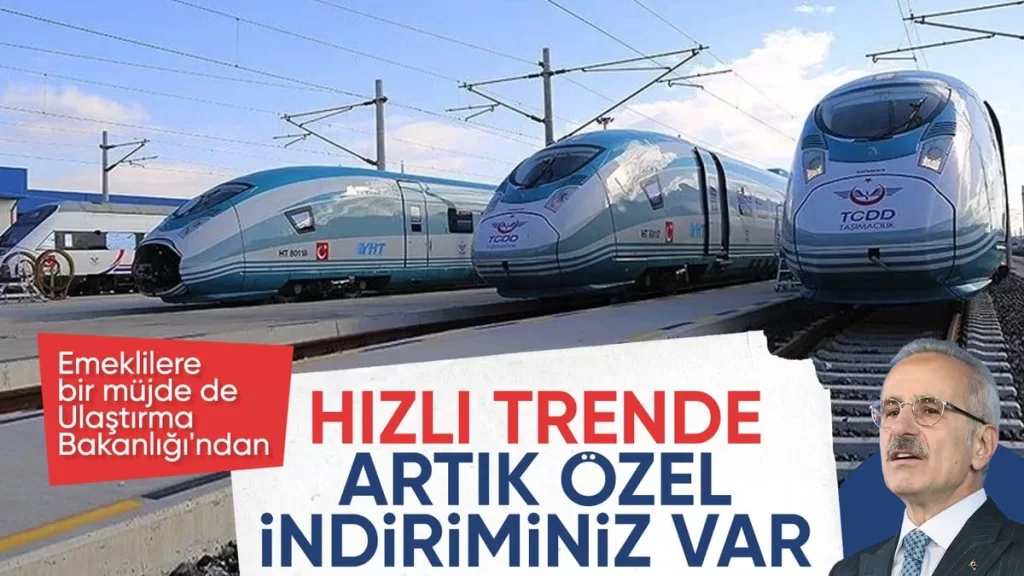 bakan uraloglu duyurdu emeklilere trenlerde yuzde 10 indirim uygulanacak L9U5YUa6
