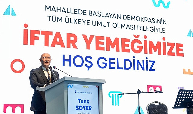 İzmir Büyükşehir Belediye Başkanı Tunç Soyer bin 293 muhtarla iftar yemeğinde bir araya geldi Hepiniz Allah’a emanet olun