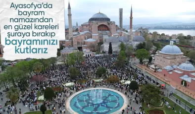 İstanbullular bayram namazı için tarihi camileri doldurdu