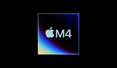 Apple’ın yeni işlemcisi: M4 özellikleri ve fazlası…
