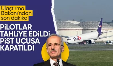 Abdulkadir Uraloğlu’ndan İstanbul Havalimanı’ndaki uçak kazasıyla ilgili ilk açıklama