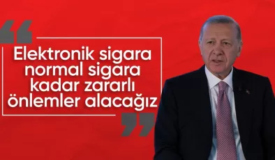 Cumhurbaşkanı Erdoğan’dan elektronik sigara açıklaması