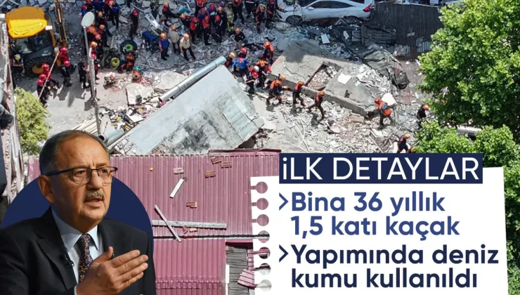 Mehmet Özhaseki: Küçükçekmece’de çöken binada deniz kumu kullanıldı
