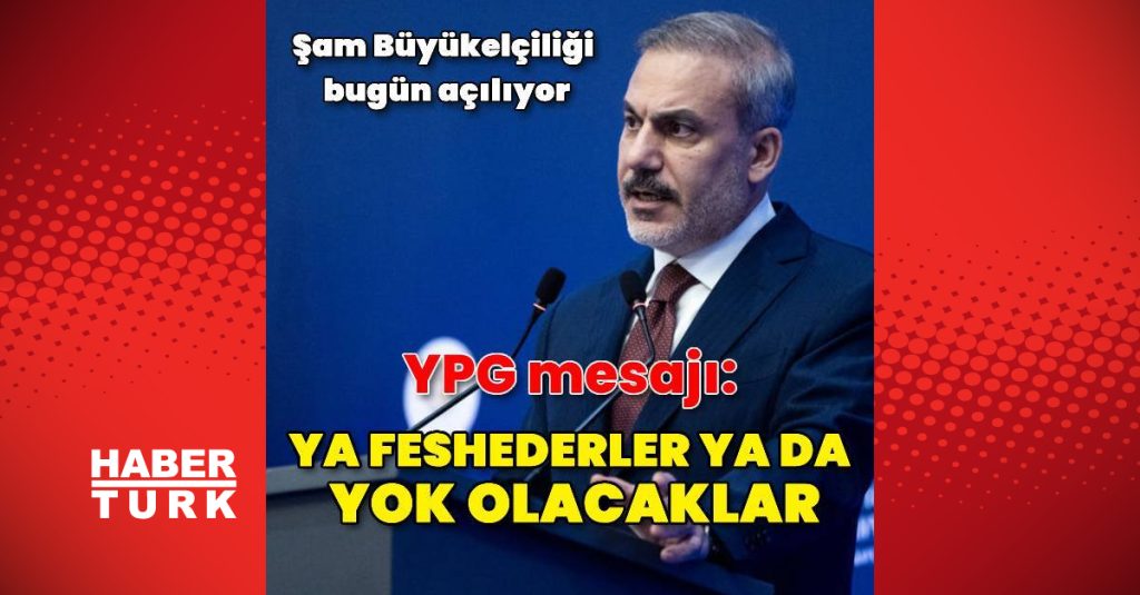 bakan fidan ypg kendini feshetmek zorunda dis haberler