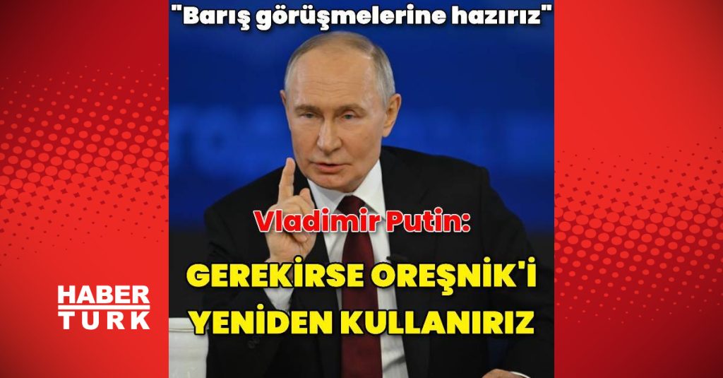 putin baris gorusmelerine haziriz dis haberler