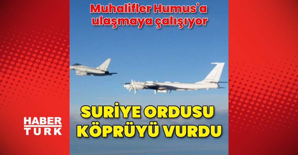 rusya kopruyu vurdu dis haberler